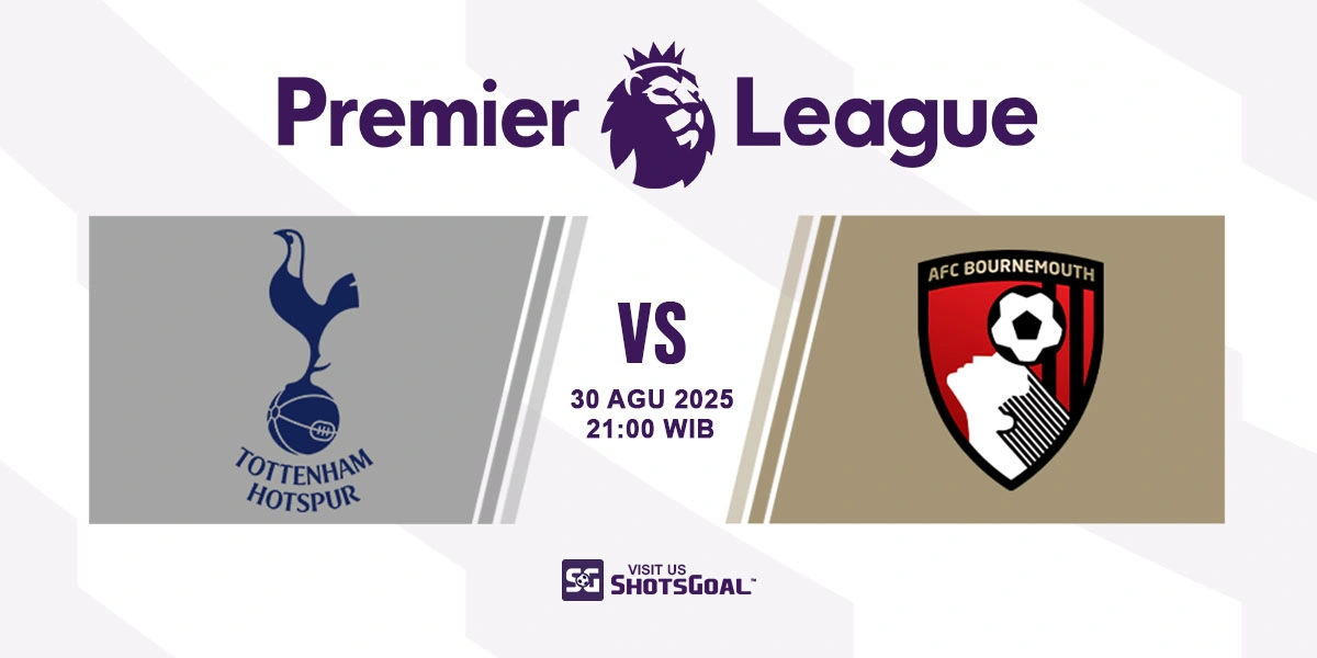 Prediksi Liga Inggris: Tottenham Hotspur vs. Bournemouth 30 Agustus 2025