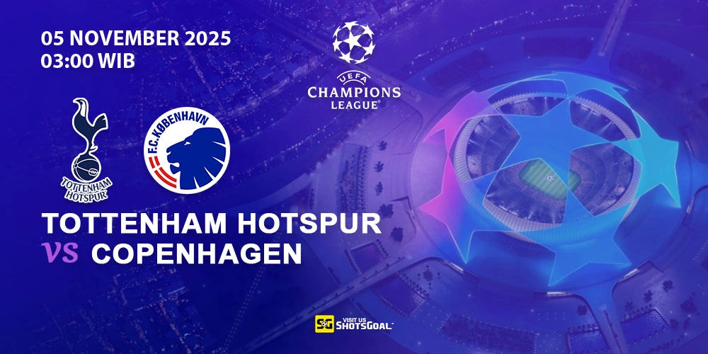 Prediksi Liga Champions: Tottenham vs FC Copenhagen 05 November 2025
