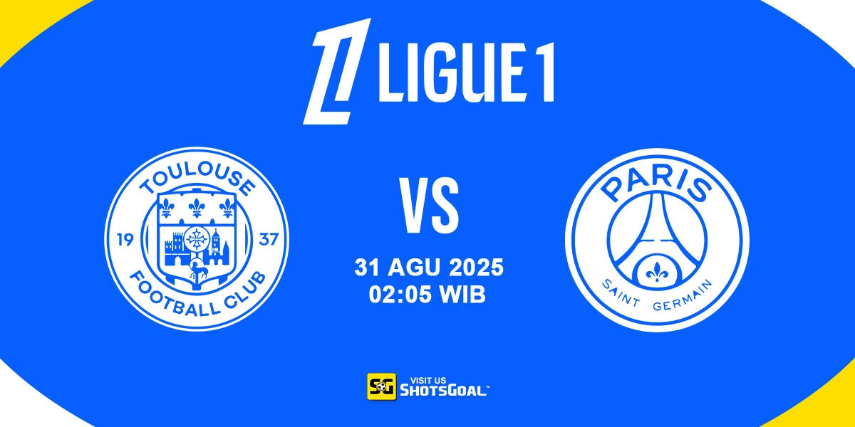 Prediksi Ligue 1: Toulouse Vs PSG 31 Agustus 2025