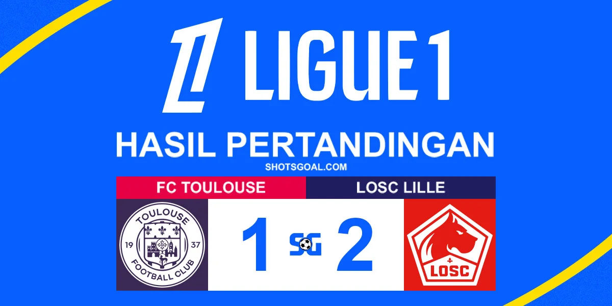 Toulouse 1-2 Lille - Lille Intip Empat Besar