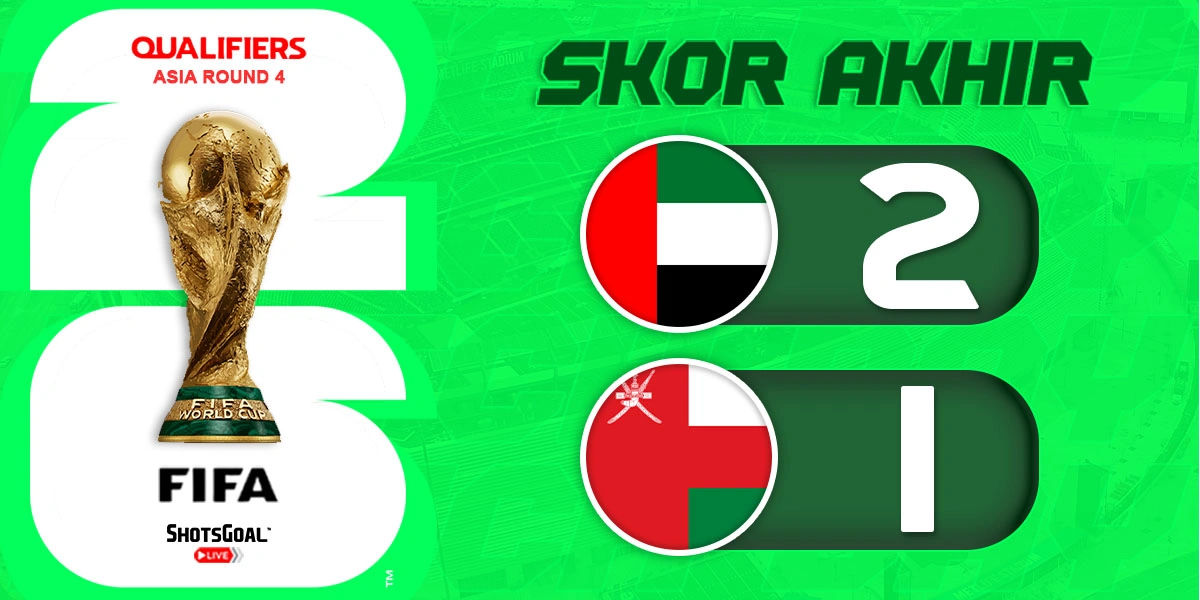 UEA 2-1 Oman - UEA Tempatkan Satu Kaki ke Piala Dunia 2026