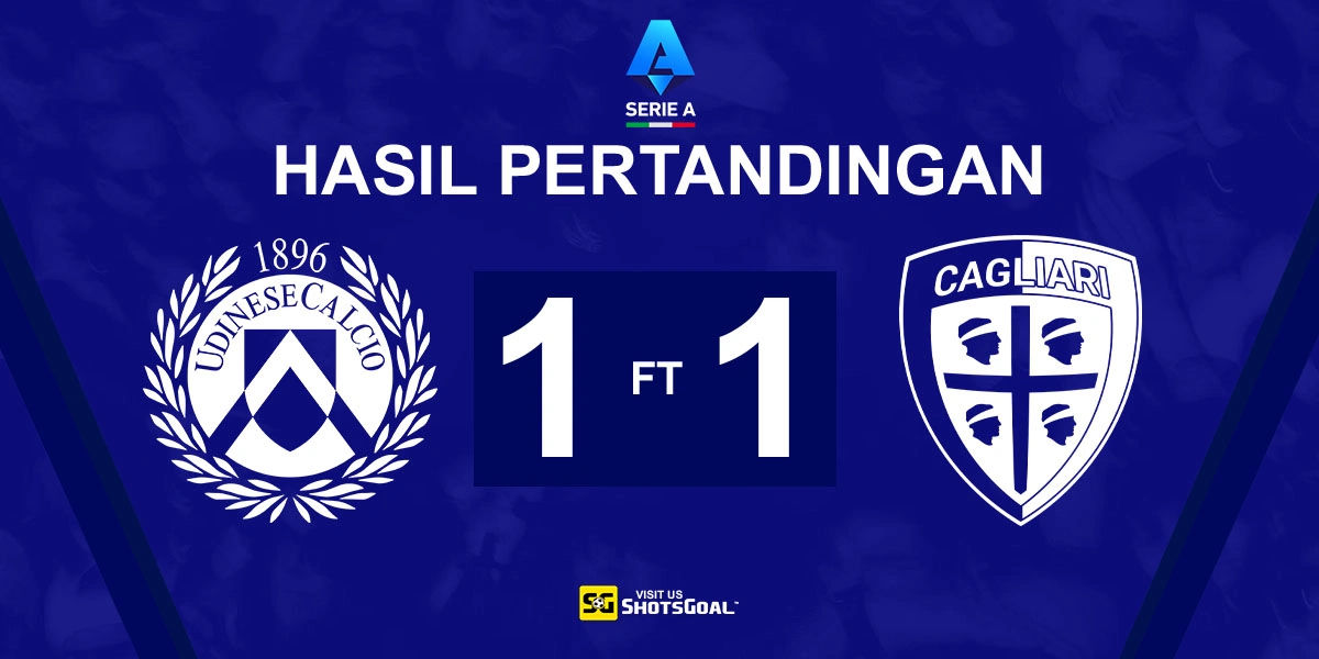 Udinese 1-1 Cagliari - Udinese Buang-Buang Peluang, Cagliari Pulang dengan Satu Poin