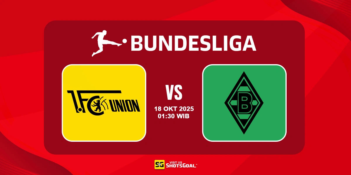 Prediksi Liga Jerman: Union Berlin vs B. Monchengladbach 18 Oktober 2025