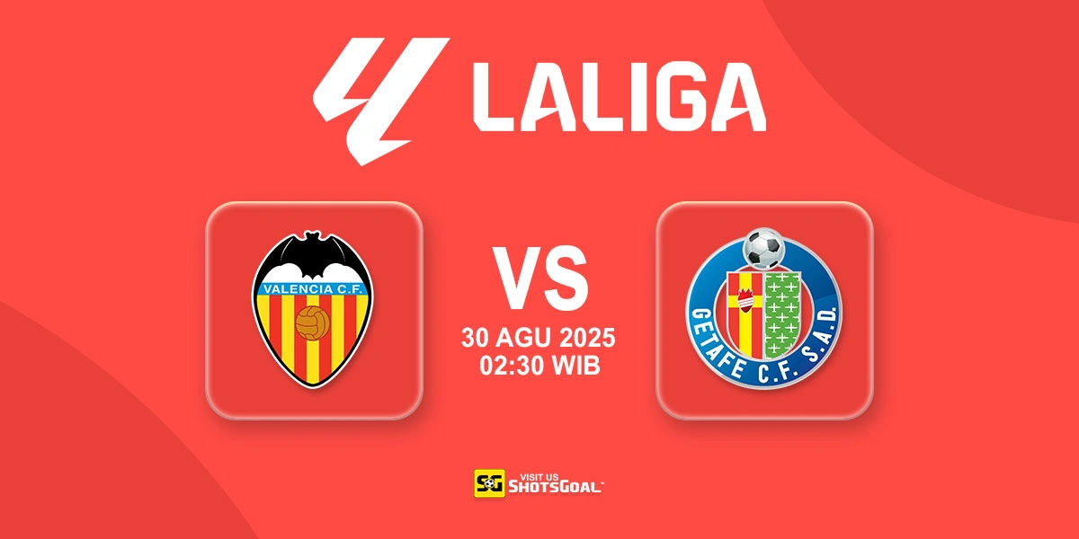 Prediksi Liga Spanyol: Valencia vs Getafe 30 Agustus 2025