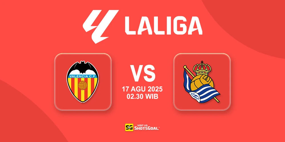 Prediksi Liga Spanyol Hari Ini: Valencia vs Real Sociedad 17 Agustus 2025