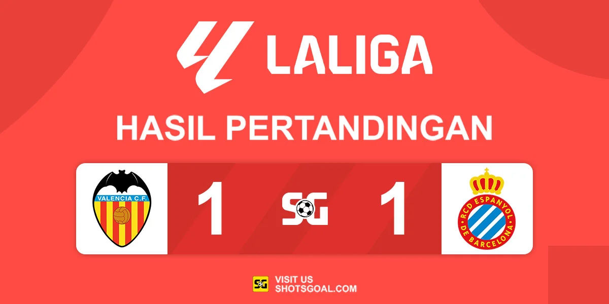 Valencia 1-1 Espanyol - Hasil Imbang yang Adil