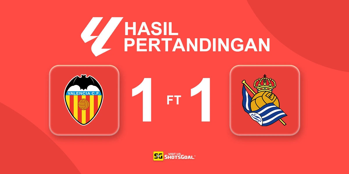 Valencia 1-1 Real Sociedad - Kubo Buyarkan Kemenangan Valencia