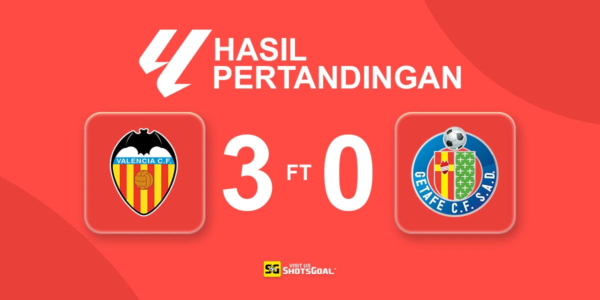 Valencia 3-0 Getafe - Valencia Rusak Rekor Sempurna Getafe