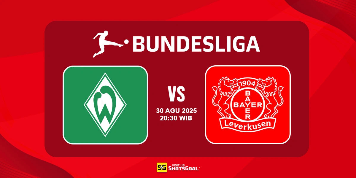 Prediksi Bundesliga: Werder Bremen vs Bayer Leverkusen 30 Agustus 2025