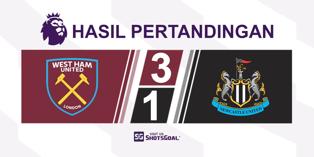 West Ham United 3-1 Newcastle United - Kemenangan Kandang Pertama The Hammers