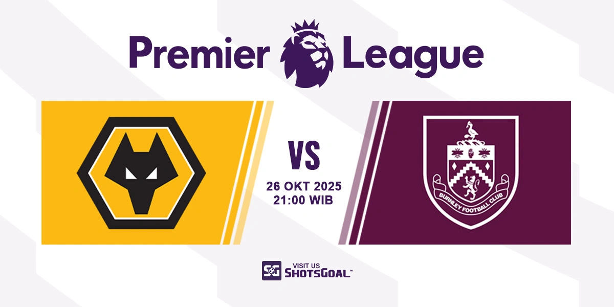 Prediksi Liga Inggris: Wolves vs Burnley 26 Oktober 2025
