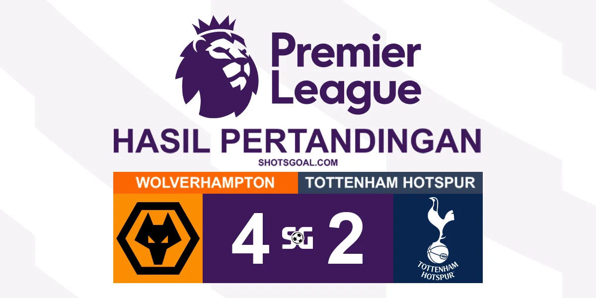 Wolverhampton Wanderers 4-2 Tottenham Hotspur - Tottenham Hotspur Ditelan Pertahanannya Sendiri