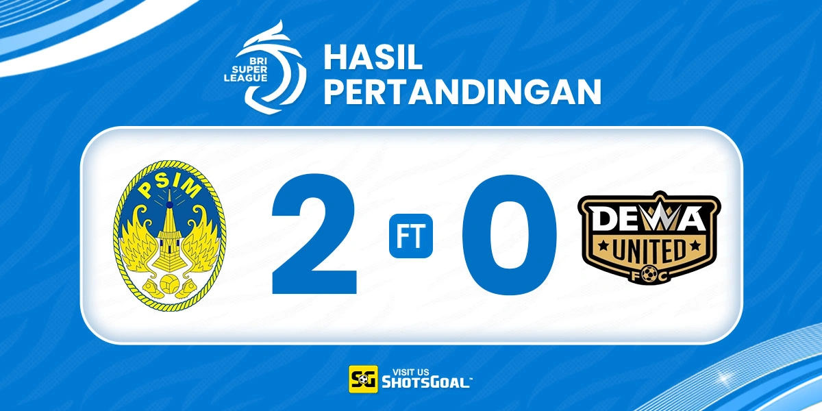 PSIM 2-0 Dewa United Banten - Haljeta Pahlawan PSIM