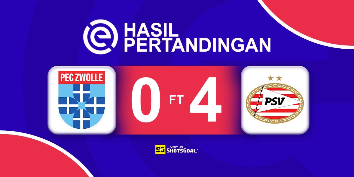 Zwolle 0-4 PSV - PSV Bantai Zwolle Empat Gol Tanpa Balas