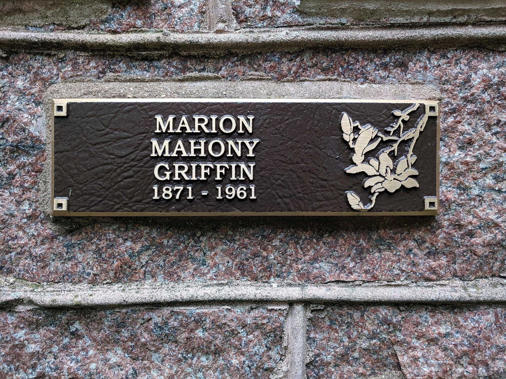 A photo of a plaque that reads: Marion Mahony Griffin 1871-1961