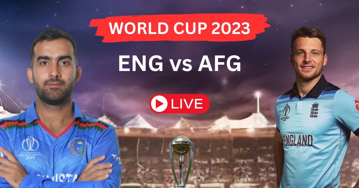 ENG vs AFG ICC Cricket World Cup 2023 | 13TH Match