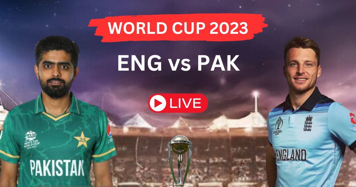 ENG vs PAK ICC Cricket World Cup 2023 | 44TH Match