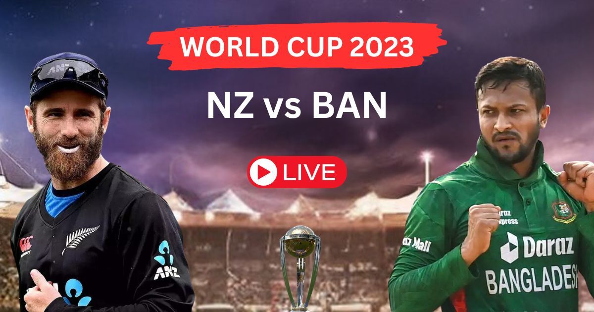 NZ vs BAN ICC Cricket World Cup 2023 | 11TH Match