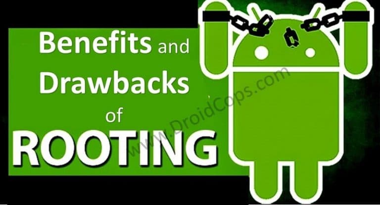 Benefits and drawbacks of rooting an Android