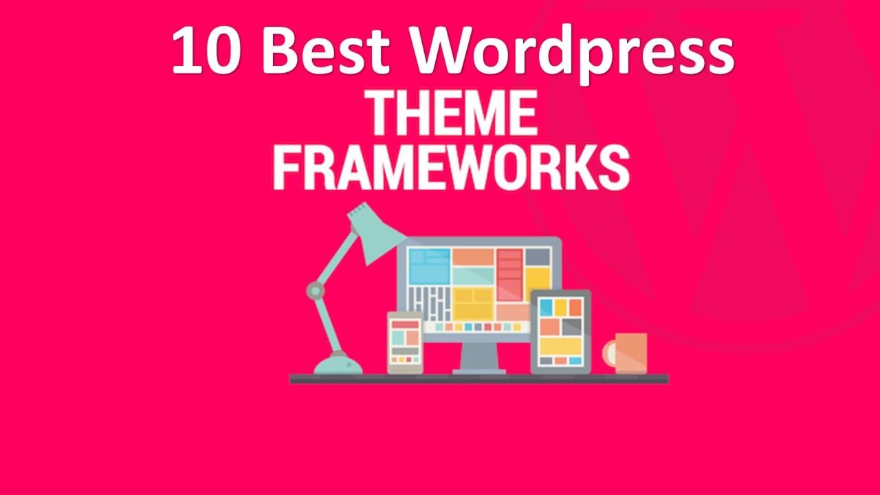 10 Best Wordpress Theme Frameworks In 2020 DroidCops