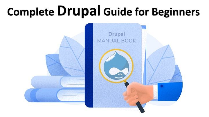 Complete Drupal Guide for Beginners 2020