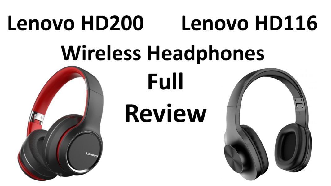 Lenovo HD200 & HD116 Wireless Headphones Review DroidCops