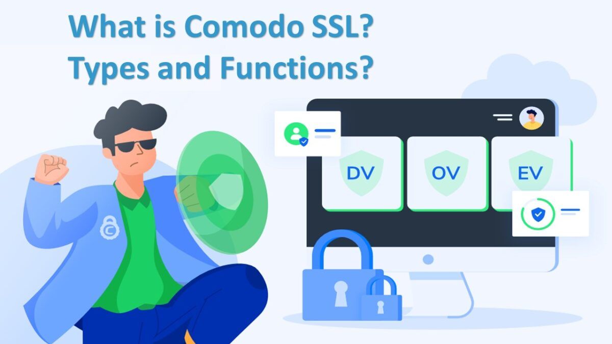 What is Comodo SSL Learn Types and Functions