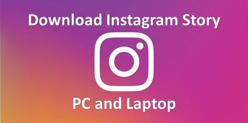 How-to-Download-Instagram-Story-on-PC-and-Laptop