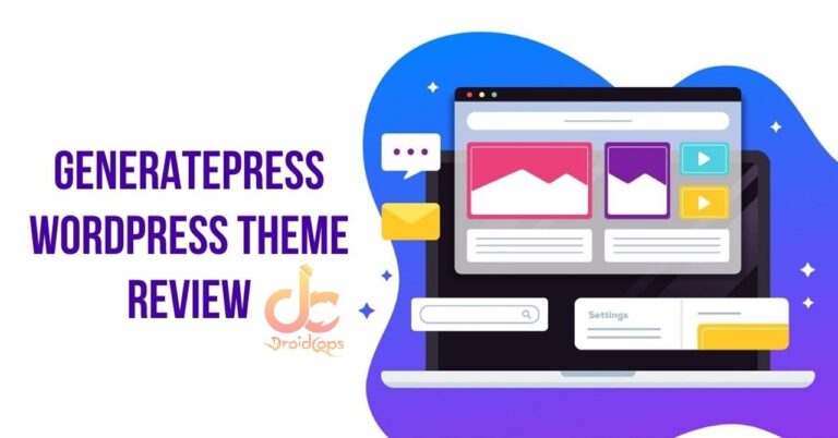 Complete Review of GeneratePress Premium Themes: Is It Worth It?