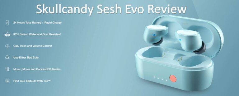 Skullcandy Sesh Evo Fully Wireless Review