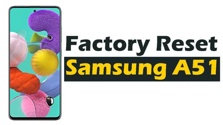 How to Hard/Factory Reset Samsung Galaxy A51