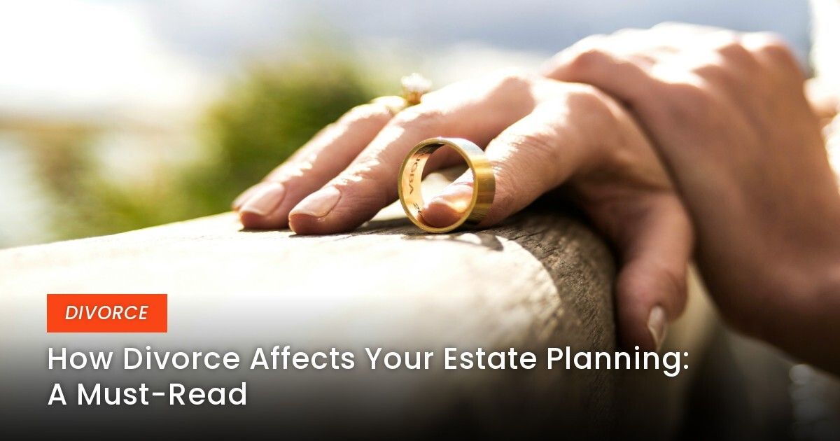 Divorce and Estate Planning: Protect Your Financial Future - Post Divorce Home Interior Planning Tips