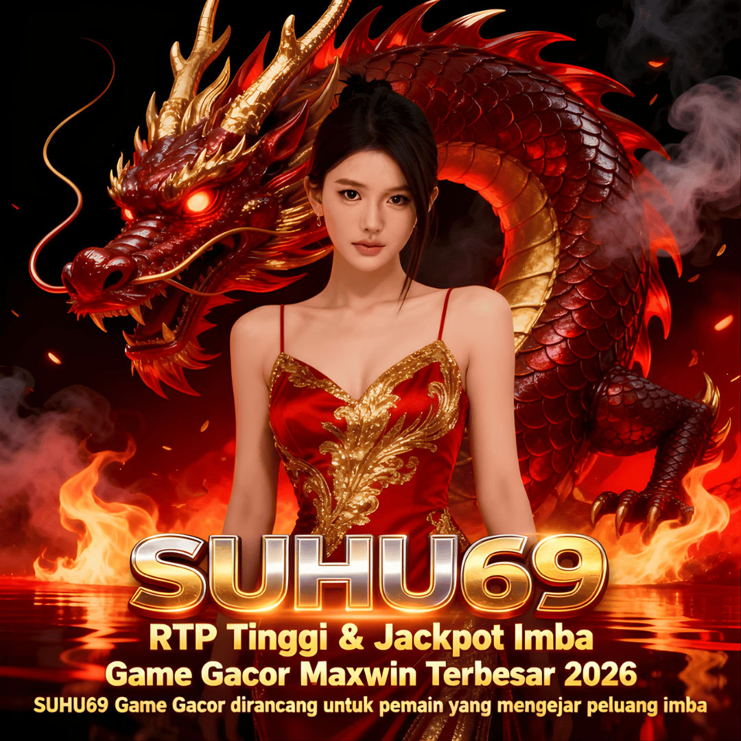 SUHU69 🎰 Game Gacor Maxwin Terbesar 2026 | RTP Tinggi & Jackpot Besar image 1