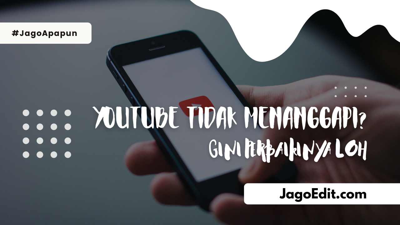 6+ Cara Mengatasi YouTube Tidak Menanggapi