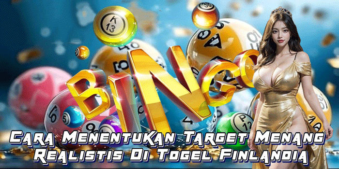 Cara Menentukan Target Menang Realistis Di Togel Finlandia