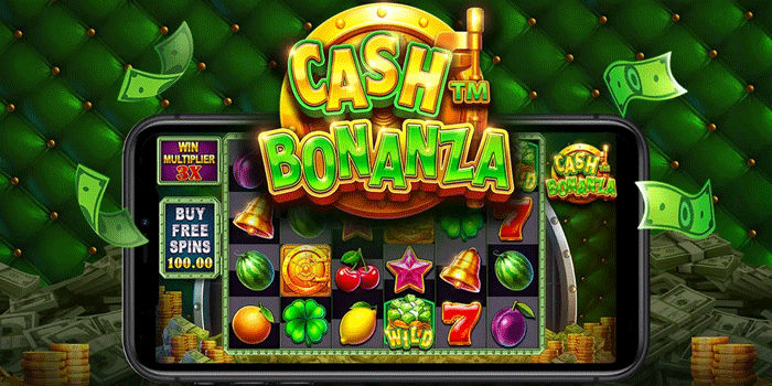 Strategi Main Santai Tapi Profit Di Slot Cash Bonanza