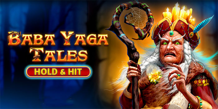 Rahasia Pola RTP Tinggi Di Slot Baba Yaga Tales Hold & Hit