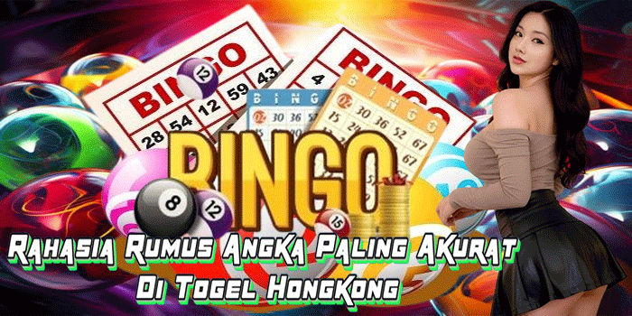 Rahasia Rumus Angka Paling Akurat Di Togel Hongkong