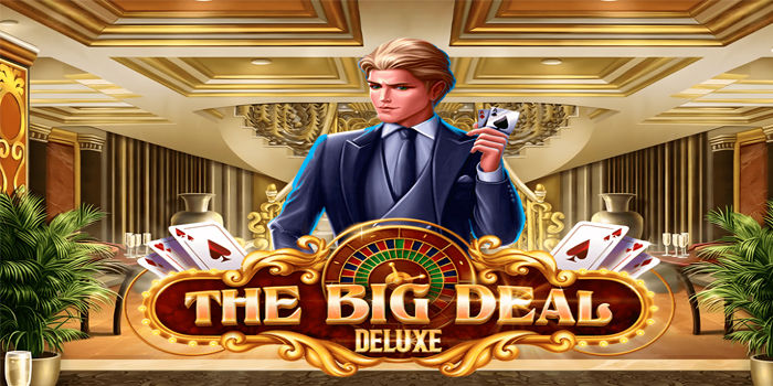 Teknik Memilih Provider Terbaik Di Slot The Big Deal Deluxe