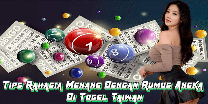 Tips Rahasia Menang Dengan Rumus Angka Di Togel Taiwan