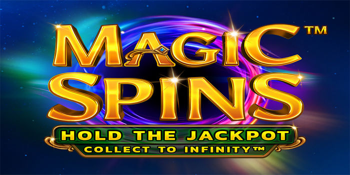 Teknik Jitu Raih Jackpot Besar Slot Magic Spins Setiap Spin