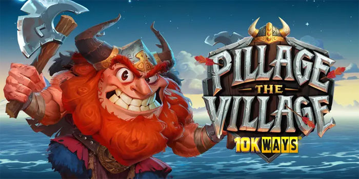 Strategi Baca Pola Gacor Di Slot Pillage The Village 10K Ways