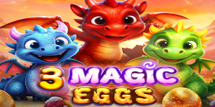 Pola Cepat Panen Kemenangan Di Slot 3 Magic Eggs Pola Cepat Panen Kemenangan Di Slot 3 Magic Eggs