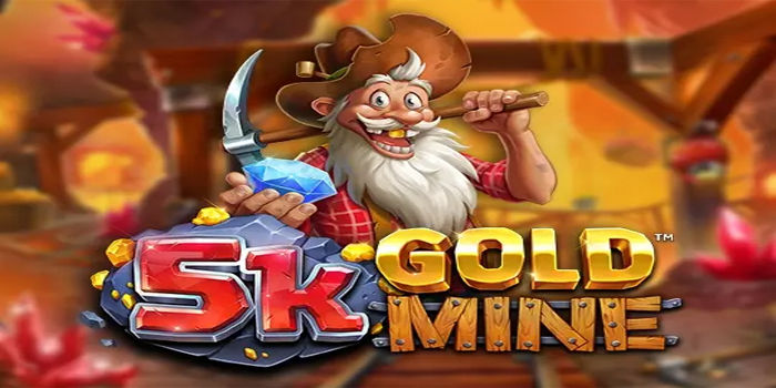 Smart Ways To Manage Your Capital In 5K Gold Mine Slot