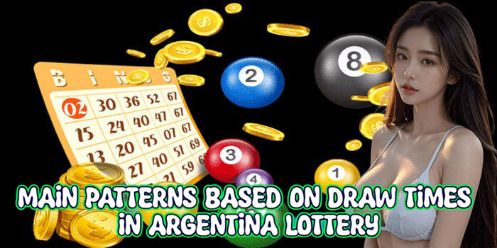 Play's Patterns Based On Draw Times In Argentina Lottery