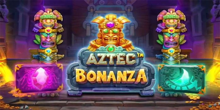 Cara Memilih Pola Slot Aztec Bonanza Dengan Peluang Tinggi