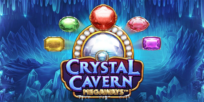 Tips Konsisten Menang Mudah Slot Crystal Cavern Megaways