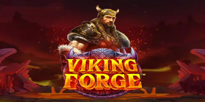Tips Strategi Pola Gacor Harian Di Slot Viking Forge