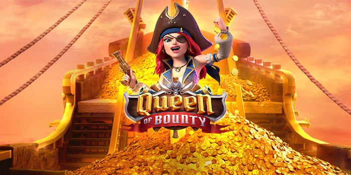 Panduan Strategi Slot Queen Of Bounty Dengan Tips Gacor