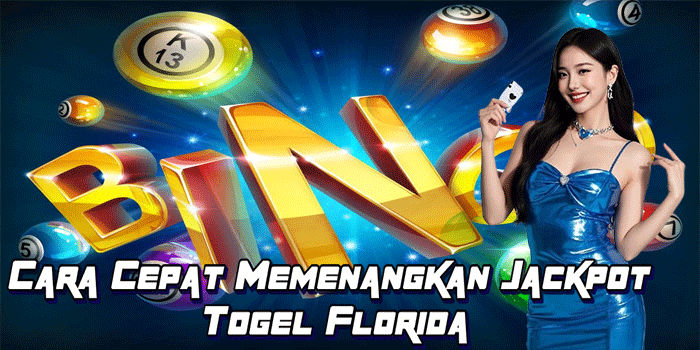 Cara Cepat Memenangkan Jackpot Togel Florida